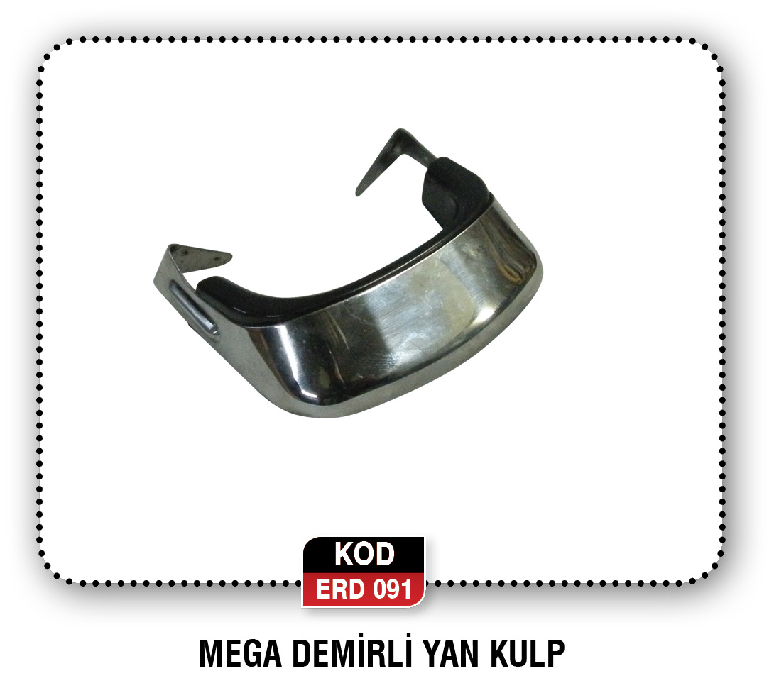 MEGA DEMİRLİ YAN KULP  ERD 067